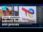 TotalEnergies bientôt fixé dans le procès à fort enjeu sur son devoir de vigilance climatique
