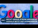 GOOGLE: Atomstrom für die digitale Zukunft - kommt jetzt die revolutionäre Energiewende?