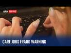 Fraud warning over care sector jobs advertisements