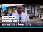Cameroun : retour au calme après plusieurs journées de tensions • FRANCE 24