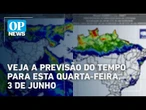 Alerta de chuva: Veja a previsão do tempo para esta quarta-feira, 3 de junho | O POVO NEWS