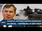 GAZA-KRIEG: Außenminister Wadephul will Waffenlieferungen an Israel überprüfen – Empörung in der CSU