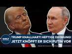 UKRAINE-KRIEG: Trump knallhart! Überraschende Drohung gegen Putin! Jetzt legt der US-Präsident los