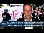 PALÄSTINA-DEMO: Eskalation in Berlin! Zahlreiche Festnahmen! Ostermann fordert Rückhalt für Polizei!