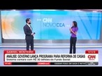Análise: Governo lança programa para reforma de casas; veja quem pode acessar | CNN NOVO DIA