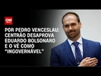 Centrão desaprova Eduardo Bolsonaro e o vê como “ingovernável” | CNN ARENA