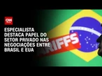 EUA e Brasil: Veja o que esperar da decisão de tarifas | AGORA CNN