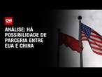 Análise: Há possibilidade de parceria entre EUA e China | CNN NOVO DIA