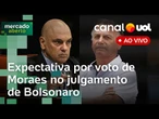 Julgamento de Bolsonaro: expectativa por voto de Moraes; pressão por anistia e mais notícias ao vivo