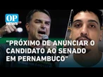 Bastidores: PL avalia lançar candidato ao Senado e fortalecer palanque de Flávio em PE | OP NEWS