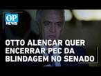 Otto Alencar quer votar PEC da Blindagem ainda em setembro para encerrá-la no Senado | O POVO News