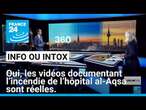 Oui, les vidéos documentant l’incendie de l’hôpital al-Aqsa sont réelles. • FRANCE 24