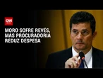 Moro sofre revés, mas Procuradoria reduz despesa de pré-campanha | CNN 360º