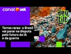 Terras raras: briga EUA x China coloca Brasil no caminho de 3 tecnologias do futuro