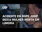 Mulher morre após salto de rope jump sem cordas no interior de SP