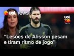 Copa 2026: Ritmo de jogo para goleiro é definitivo, diz Fabíola Andrade sobre Alisson