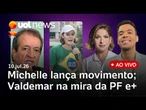 Michelle Bolsonaro lança movimento após deixar PL Mulher; Valdemar é alvo de investigação; Copa e +