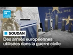 Enquête - Des armes européennes au Soudan • FRANCE 24