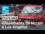 États-Unis: glissements de terrain à Los Angeles suite à une tempête • FRANCE 24