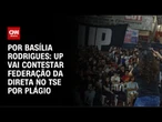 Análise: UP vai contestar federação da direta no TSE por plágio | CNN NOVO DIA