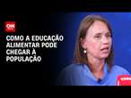 Como a educação alimentar pode chegar à população | CNN SINAIS VITAIS