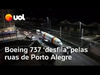 Avião Boeing 737: Fuselagem de aeronave é 'escoltada' chama atenção nas ruas de Porto Alegre; vídeo