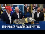 Trump holds FIFA World Cup meeting in the White House Oval Office