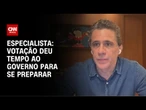 Análise: Votação deu tempo ao governo para se preparar | WW