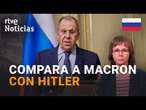 RUSIA: LAVROV considera que la RETÓRICA NUCLEAR de MACRON es "una AMENAZA" y lo compara con HITLER |