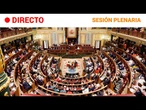 CONGRESO: SESIÓN PLENARIA en la CÁMARA BAJA (11/06/24) | RTVE Noticias