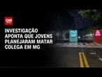 Adolescente morta em escola de MG recebeu bilhete com sentença, diz polícia | LIVE CNN