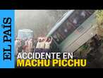 PERÚ | Cuatro lesionados por accidente de autobús en Machu Picchu | EL PAÍS