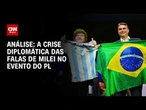 Análise: Relação Brasil-Argentina fica em xeque após ataques de Milei | WW