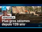 Venezuela : plus gros séismes depuis 126 ans, l'aide internationale s'organise • FRANCE 24