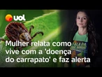 Doença do carrapato: 'Ouvi que era coisa da minha cabeça': relata jornalista que vive com Lyme