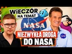 "Tego nie mówiłem nikomu". Niespodziewany spadek pomógł mu w drodze do NASA | Artur Chmielewski
