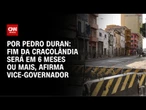 Vice-governador de SP: Fim da Cracolândia será em 6 meses ou mais | CNN NOVO DIA