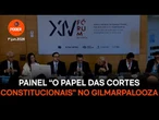 Painel “O papel das Cortes Constitucionais na Nova Ordem Internacional” do 14º Fórum de Lisboa