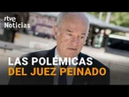 Los GRUPOS POLÍTICOS REACCIONAN a la EXPEDIENTACIÓN del CGPJ al JUEZ PEINADO | RTVE Noticias
