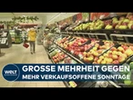 UMFRAGE IN DEUTSCHLAND: Mehrheit gegen mehr verkaufsoffene Sonntage – Kritik am Zeitdruck!