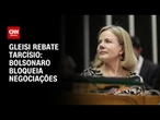 Gleisi rebate Tarcísio: "Seu aliado Bolsonaro" bloqueia negociações com EUA | CNN PRIME TIME