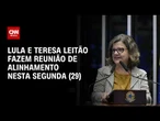 Teresa Leitão terá alinhamento com Lula antes de contato com Alcolumbre | LIVE CNN
