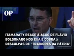 Itamaraty reage à ação de Flávio Bolsonaro nos EUA e cobra desculpas de "traidores da pátria"