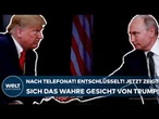 PUTINS KRIEG: "Dann schreckt er davor zurück!" Entschlüsselt! Das ist das wahre Gesicht von Trump!