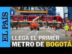 COLOMBIA | El primer tren del metro de Bogotá llegó al puerto de Cartagena | EL PAÍS