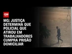 Policial civil que atirou em trabalhadores de obra cumprirá prisão domiciliar | CNN NOVO DIA