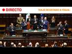 REYES EN ITALIA: FELIPE VI en la CÁMARA de DIPUTADOS y SENADORES italianos | RTVE Noticias