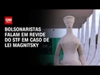 Bolsonaristas temem revide do STF em caso de aplicação da Lei Magnitsky | CNN ARENA