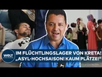GRIECHENLAND: Flüchtlingswelle auf der Urlaubsinsel Kreta - "Es ist Hochsaison! Es gibt kaum Plätze"