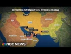 U.S. strikes Iran in major escalation as fears grow of a return to full-scale conflict